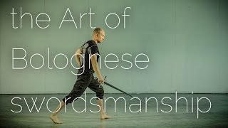 The Art of Bolognese Swordsmanship