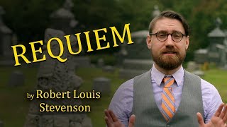 Requiem by Robert Louis Stevenson (Graveyard Poetry)