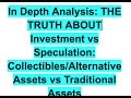 Collectibles/Alternate Assets vs Wall Street: Investment vs Speculation: What's the Difference?