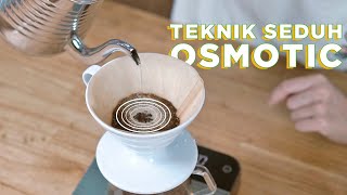 Bedah Cara Seduh Kopi dengan Teknik Seduh Osmotic [How To]