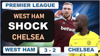 West Ham 3 - 2 Chelsea | Highlights And Match Reaction !!!