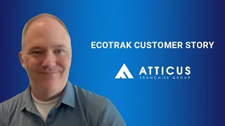 Ecotrak Goes Above and Beyond With Atticus Franchise Group