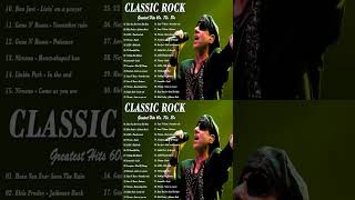 Classic Rock Greatest Hits 60s, 70s, 80s || Best Classic Rock Songs of The 60s, 70s and 80s