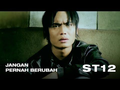 ST12 Jangan Pernah Berubah