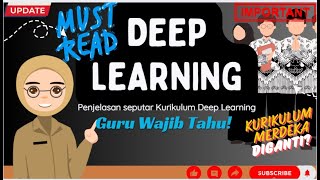 Kurikulum Merdeka diganti? Kurikulum Deep Learning Masa Depan Pendidikan Indonesia?Apa DeepLearning?