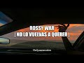 ROSSY WAR - No lo vuelvas a querer (LETRA/LYRICS)