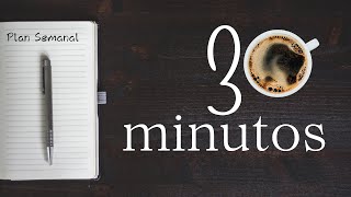 Planifica tu Semana de alta Productividad en lo que tomas un Café (menos 30min)