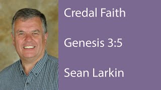 Credal Faith - Genesis 3:5