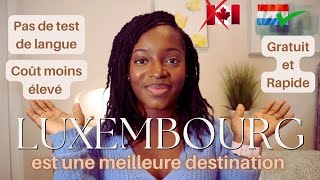 Oublies le Canada🇨🇦 Immigres au luxembourg en 2024🇱🇺
