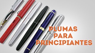 5 plumas estilográficas de bajo costo para principiantes