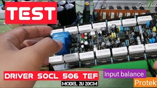 Test driver socl 506 tef 2u 20cm || dilengkapi input balance dan protektor