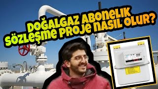 DOĞALGAZ ABONELİK NASIL YAPILIR ? DOĞALGAZ SÖZLEŞMESİ NASIL YAPILIR ? İLK KULLANIM DETAYLI ANLATIM