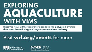 Exploring Aquaculture with VIMS