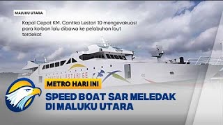 Tim SAR Masih Cari 1 Jurnalis Metro TV  dan 2 Nelayan - [Metro Hari Ini]