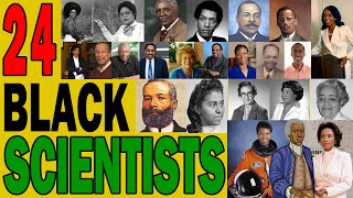 24 Black Scientists