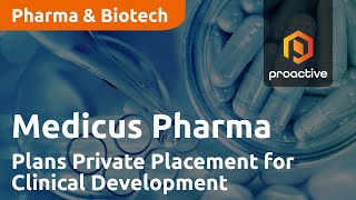 Medicus Pharma Plans Private Placement for Clinical Development Acceleration