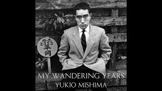 My Wandering Years - Yukio Mishima (Audiobook)