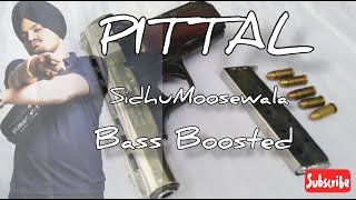 Pittal_@SidhuMooseWalaOfficial #bassboosted #songs #bygbyrd Latest_New_Punjabi_song_#2023