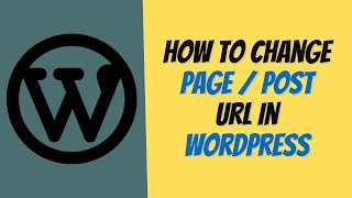 How To edit Url post / page in Wordpress