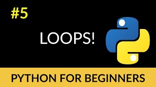 Python Beginner Tutorial #5 - Let's Loop!