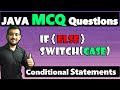 Java MCQ Output Questions : Conditional Statements