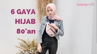 6 Gaya Hijab 80-an yang Tren di Kalangan Influencer, Favorit Kamu? - Beautynesia Fashion