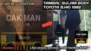 Tambal sulam body toyota BJ40 | Restorasi total | toyota landcruiser FJ  BJ series | Reparasi body