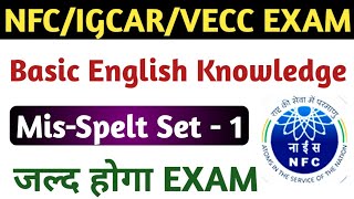 NFC Work Assistant Stage 2 Exam ! IGCAR/VECC Work Assistant Exam ! Important English Mis-Spelt Word!