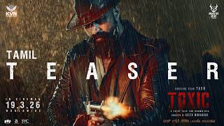 Toxic Official Tamil Teaser | Rocking Star Yash | Geetu Mohandas | KVN | Monster Mind Creations