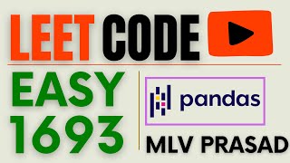 MLV Prasad - LeetCode Pandas [ Easy ] | 1693 | \