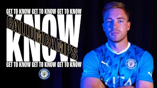 Get To Know | Episode 10 | Callum Camps