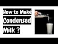 Homemade Condensed Milk | How to make Condensed Milk at home quick and easily khana banane ki recipe