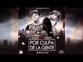 Por Culpa De La Gente - Maco Ft. Daurin "El Chamakito Que Mas Brilla"(Prod. by AMH)(PR & ARG)