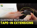 Tape In Hair Extensions: What You NEED To Know Before Getting Them