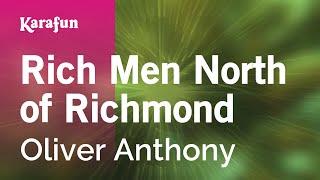 Rich Men North of Richmond - Oliver Anthony | Karaoke Version | KaraFun