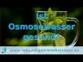 Osmosewasser - ist es wirklich gesund?