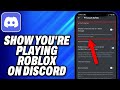 How To Show You re Playing Roblox on Discord Mobile (2024) - Easy Fix