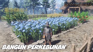 Bangun Perkebunan, Matron Head & Quest Mortar - Enshrouded Indonesia Part 8