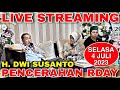 🔴 LIVE STREAMING RDAY PENCERAHAN H.DWI SUSANTO // CARA MELUNASI HUTANG // SELASA 4 JULI 2023