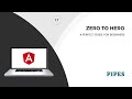Pipes | A Deep Dive into Data Transformation and Custom Pipe Creation | Angular Zero to Hero
