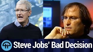 Tim Cook: Steve Jobs' Worst Decision