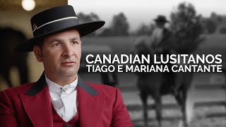 Tiago e Mariana Cantante | Canadian Lusitanos