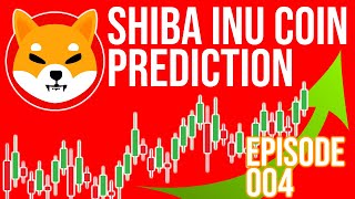 Shiba Inu Coin Price Prediction Ep 004 - SHIB Coin Technical Analysis