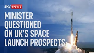 Science minister questioned on UK’s space launch prospects