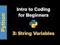 Basic Python 3 for Beginners 3: String Variables