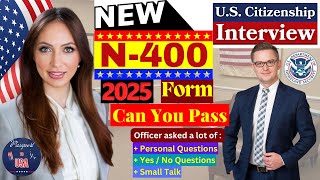 NEW! (Actual Case) US Citizenship Interview 2025 Pass US Citizenship Test | N-400 Naturalization