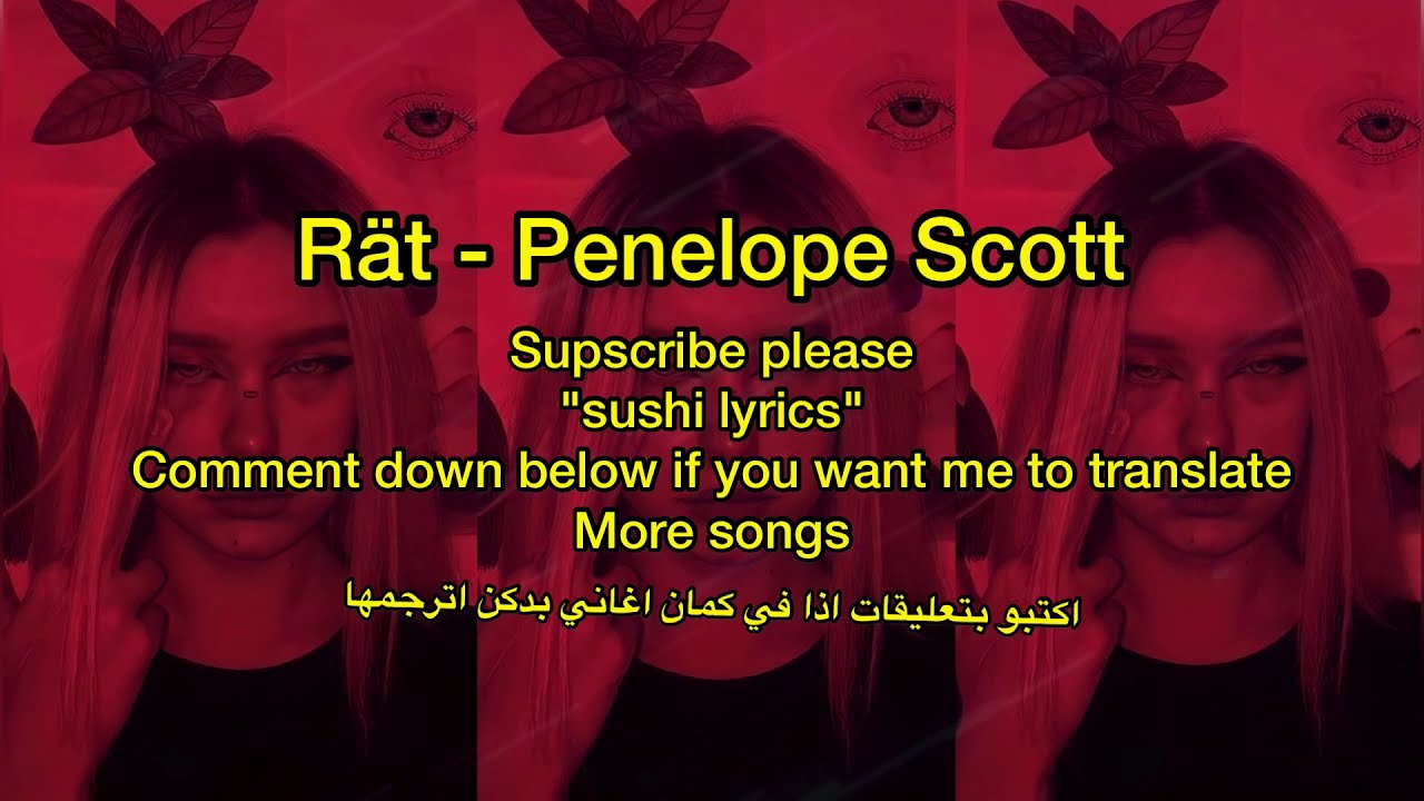 Rät-Penelope Scott / Lyrics + مترجمه/ Sushi Lyrics - YouTube