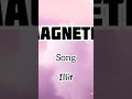 Magnetic song ILLIT