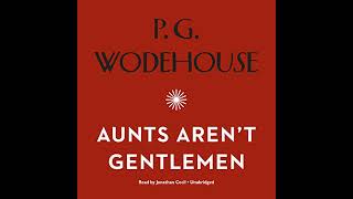 Aunts Arent Gentlemen Audiobook by P. G. Wodehouse