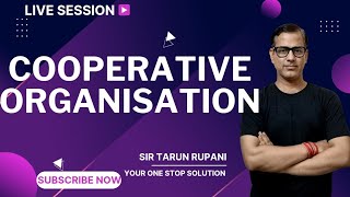 Cooperative Organisation ISC Class 11 | Cooperative Society One Shot | Sir Tarun Rupani Commerce